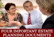 Four Important Estate Planning Documents