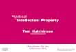 Tom Hutchinson "Practical Intellectual Property"