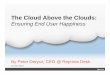 The Cloud Above the Clouds: Ensuring End User Happiness (a document delivery case study)