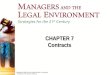 CHAPTER 7 Contracts 2 A contract is a legally enforceable 