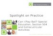 SES Fall 2012 - Spotlight on Practice: Can I Play Ball? Special Education, Section 504, and Extracurricular Activities