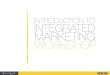 Introduction to integrated marketing workshop course details