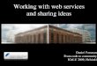 IGeLU2009: Working with webservices and sharing ideas