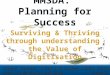 Planning for Success: Surviving and Thriving through understanding the Value of Digitisation
