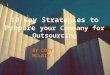 10 Key Strategies to Prepare your Company for Outsourcing