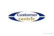 Customer Centric - An Overview