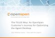 The TELUS Way: An OpenSpan Customer's Journey for Optimizing the Call Center Agent