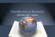 Introduction to Research, Week 1