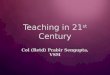 Teacher for the 21st century slide share