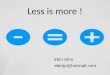Less is more agile india 2013