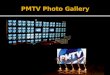 PMTV Photo Gallery