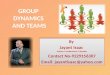 Group dynamics and Teams