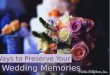 Preserve Your Wedding Memories