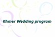 Khmer Wedding Program