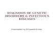 Diagnosis Of Genetic Disorders & Infectious Diseases