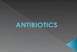 Anti Biotics