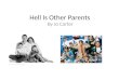 Hell is Other Parents close reading