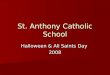 2008 Halloween And All Saints Day