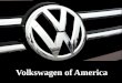 Volkswagen of america campaign