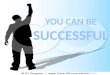 You can be successful