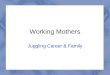 Working  Mothers