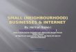 How can Neighbourhood Small Businesses use Internet to reach their potential Customers