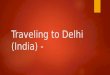 Traveling to delhi (india)