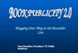 Book Publicity 2.0: Blogging Your Way to the Best Seller List