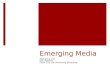 Emerging Media101: online marketing, social media and productivity tools