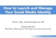 How to Launch And Manage Your Social Media Identity