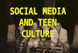Social Media & Teens