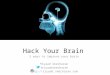 Hack your brain