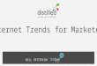 Internet trends for marketers