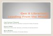 Gen X Librarians: Leading From the Middle
