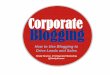 How to Use Corporate Blogging to Drive Leads and Sales. 2011 Social Media Masters Series