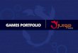 Juego Studios - Game Portfolio - A Game Development Company