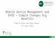 Mobile device management and BYOD – simple changes, big benefits