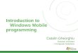 Iasi  15 noiembrie 2009   Introduction to Windows Mobile programming