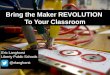 Bring the Maker Movement to Your Classroom