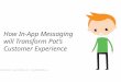 How In-App Messaging will Transform Pat's Customer Experience
