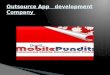 Outsource  Mobile Application  Development Company