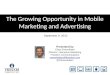 The Growing Opportunity in Mobile Marketing and Advertising presented at AAF Inland Empire