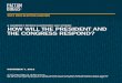 2012 Post-Election Analysis - A Narrowly Divided Electorate Has Spoken: How Will The President and The Congress Respond?