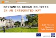 URBACT Summer University 2013 - Masterclass - Ivan Tosics "Designing Urban Policies in an Integrated Way"