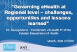 eHealth Governance in a Heterogeneous Regional Scenario like Catalonia. How to Manage a Highly Distributed eHealth Network