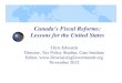 How to Fix America’s Fiscal Crisis: Reform Lessons from Canada - Chris Edwards, CATO Institute