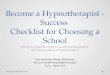 Check list for Hypnotherapy - Hypnosis Schools - Great to Review When You Want to Become a Hypnotherapist