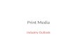 Print media industry outlook