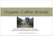 Organic Coffee Brands