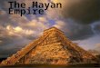 The mayan empire-period 1